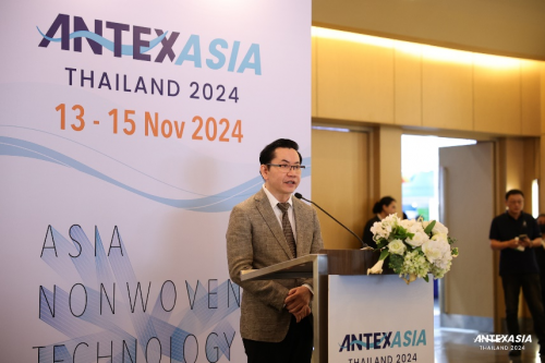 泰国首办无纺布行业顶尖盛会——ANTEX Asia 2024  今日盛大开幕，尽显东盟工业枢纽卓越风采