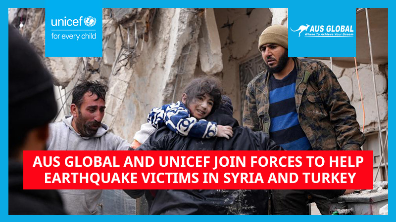 AUS GLOBAL 与 UNICEF 联合国儿童基金会共同帮助土耳其和叙利亚地震受灾居民