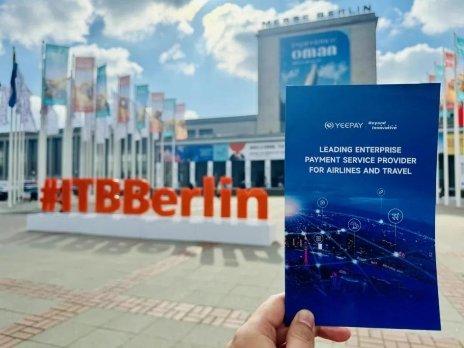 易宝支付参访旅游交易展览会ITB Berlin 2024，积极推进全球化战略